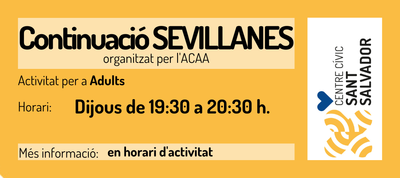 SEVILLANES (CONTINUACIÓ) - CCSANTSALVADOR