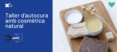 TALLER D’AUTOCURA AMB COSMÈTICA NATURAL 