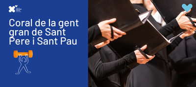 CORAL DE LA GENT GRAN DE SANT PERE I SANT PAU 