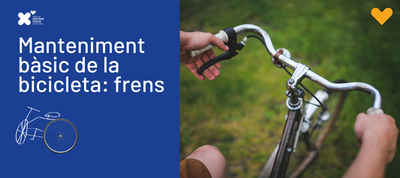 MANTENIMENT BÀSIC DE LA BICICLETA. ESPECIAL FRENS
