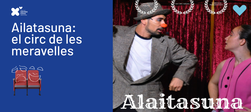Ailatasuna: El Circ de les meravelles - Màgia i circ