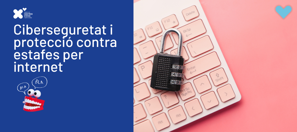 Ciberseguretat i protecció contra estafes per internet