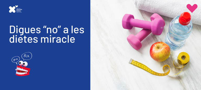 Digues "No" a les dietes miracle. "Sí" a l'alimentació saludable