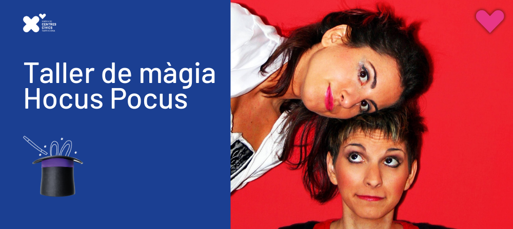 Taller de màgia Hocus Pocus amb la Cia Niñas del Mago