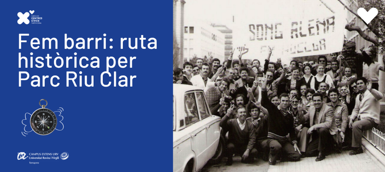 Fem barri: ruta històrica pel barri de Parc Riu Clar 