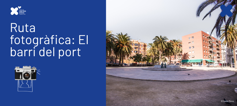 Ruta fotogràfica 'El bari del port. De l'antiguitat al segle XXI'