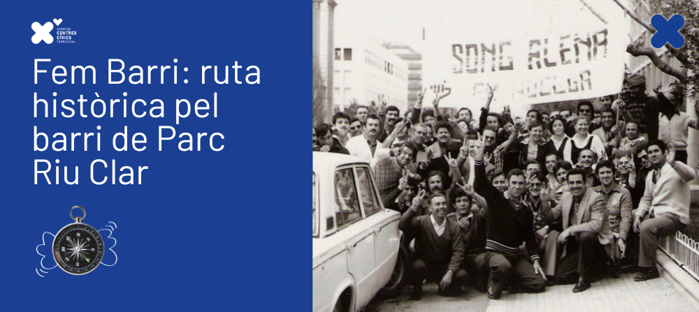 Sortida 'Fem barri: ruta històrica pel barri de Parc Riu Clar'
