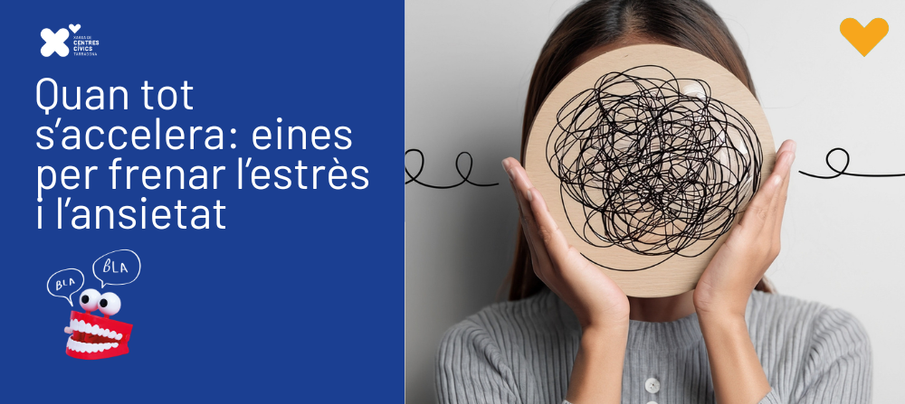 Xerrada 'Quan tot s'accelera: eines per frenar l'estrès i l'ansietat'