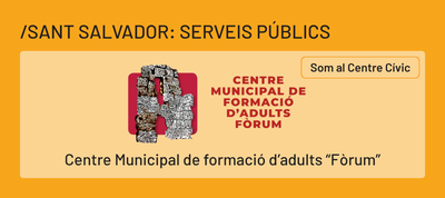 Centre Municipal de formació d’adults “Fòrum”