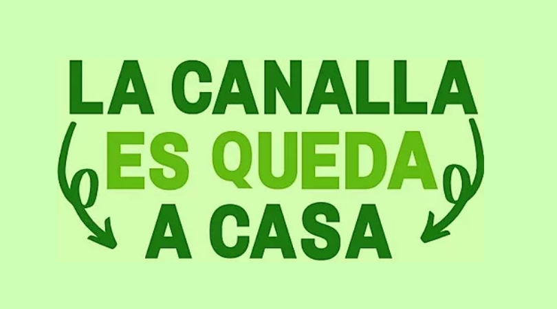 la canalla es queda a casa