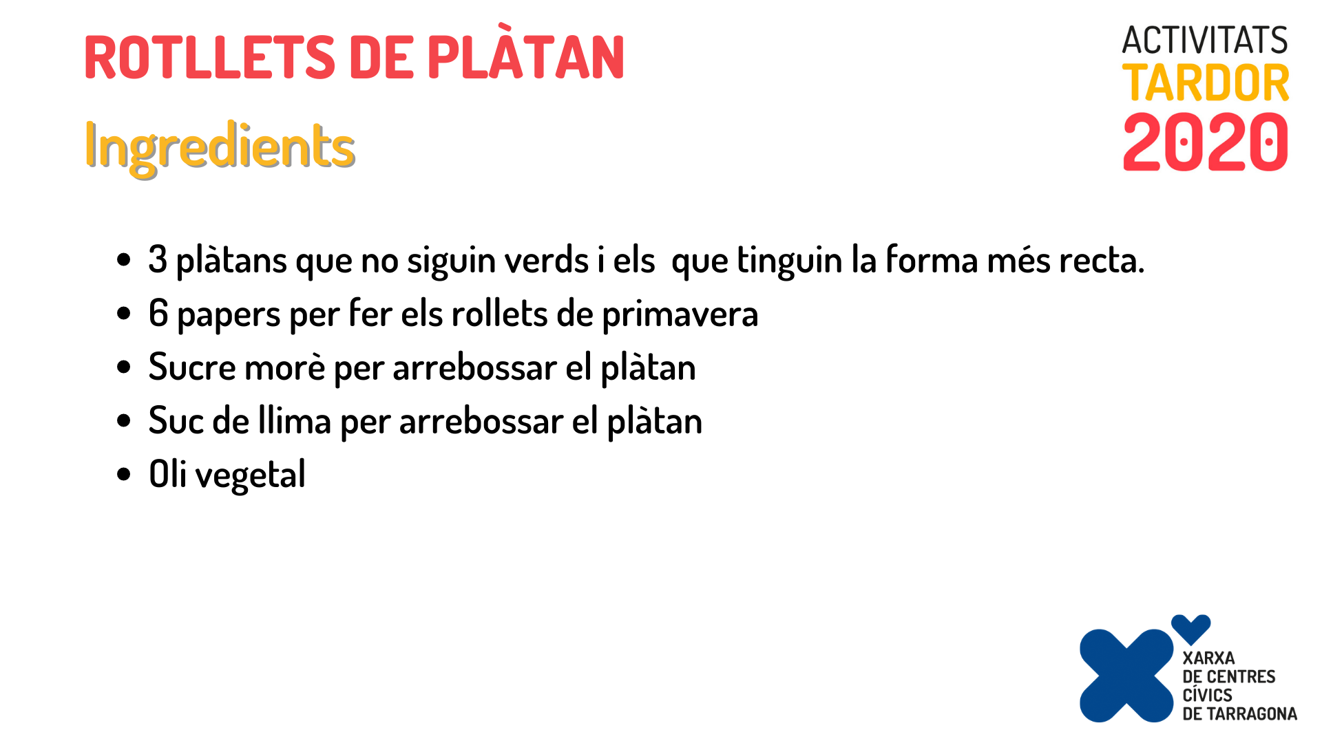 Rotllets de plàtan
