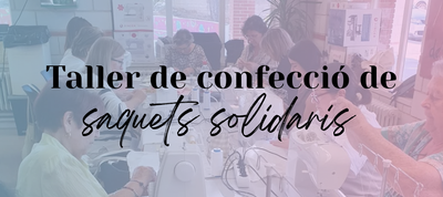 Taller de confecció de saquets solidaris
