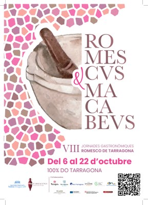 ROMESCVS & MACABEVS. 100% DO TARRAGONA. VIII Jornades Gastronòmiques Romesco de Tarragona