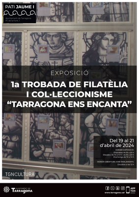Exposició: 1a Trobada de Filatèlia i Col·leccionisme "Tarragona ens encanta"