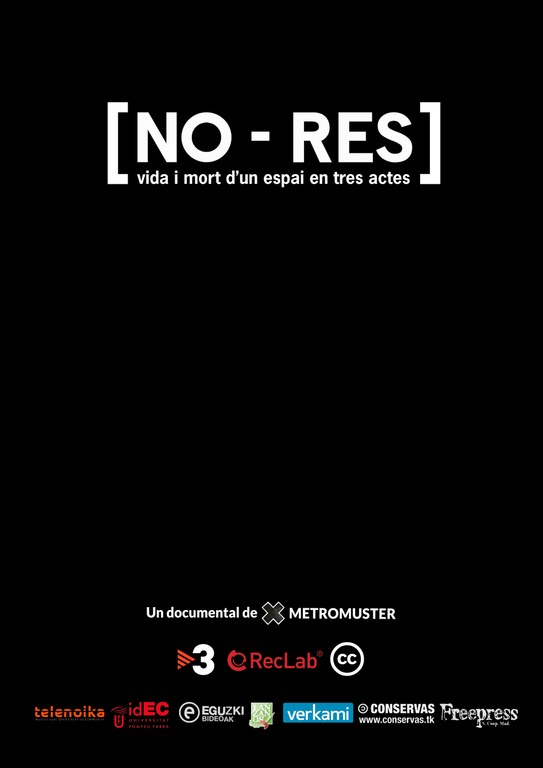 No-res, vida i mort d'un espai en tres actes