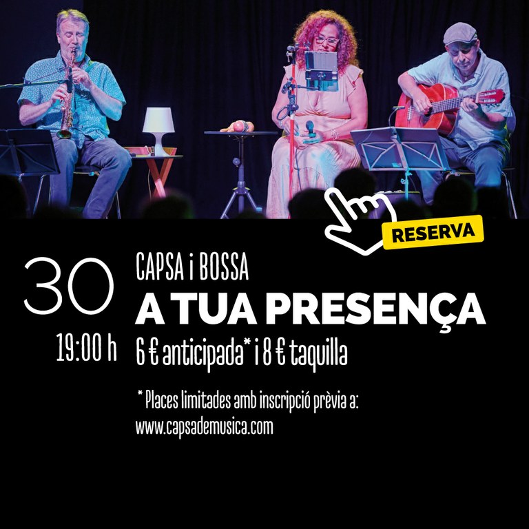 Capsa i Bossa amb A Tua Presença