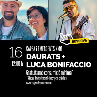Capsa i Emergents Km0 amb Daurats + Luca Bonifaccio