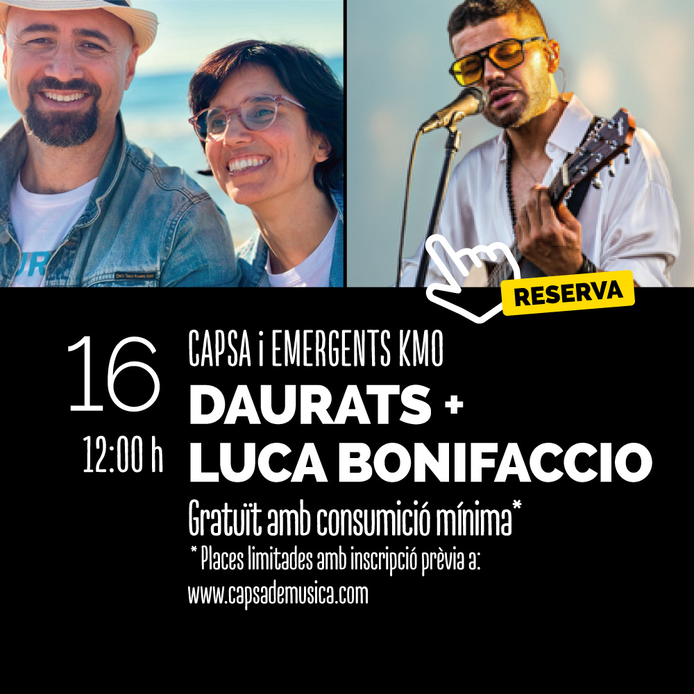 Capsa i Emergents Km0 amb Daurats + Luca Bonifaccio