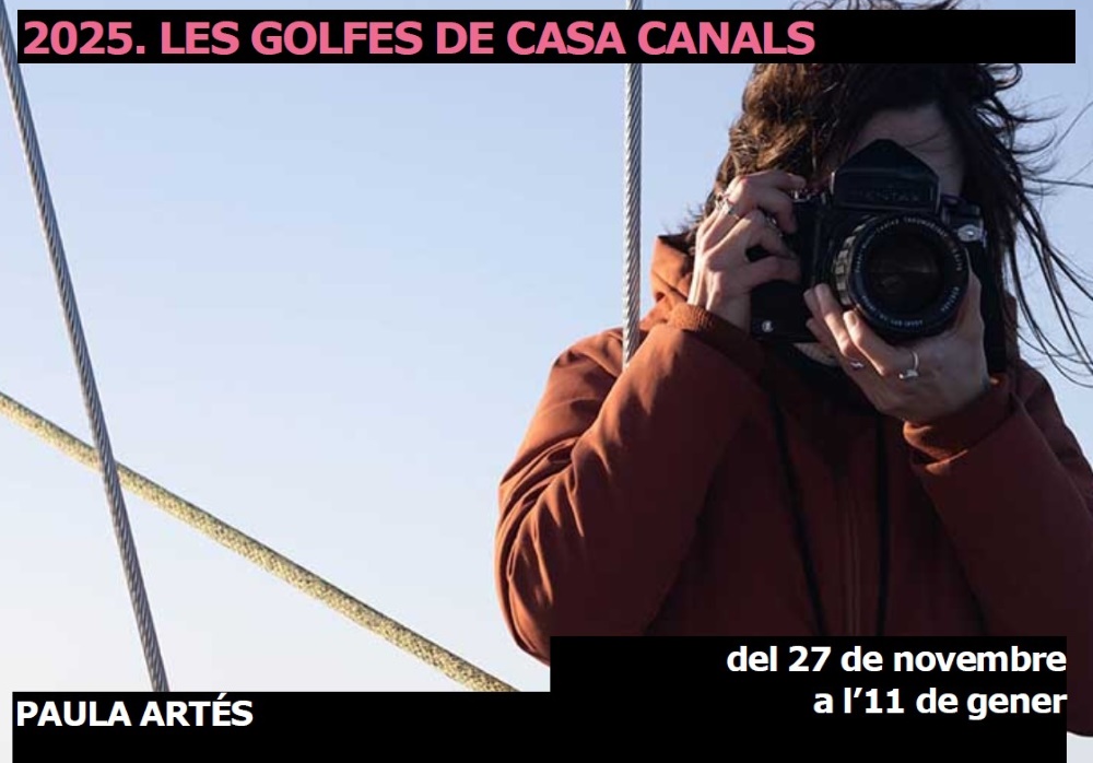 Les Golfes de Casa Canals - Paula Artés