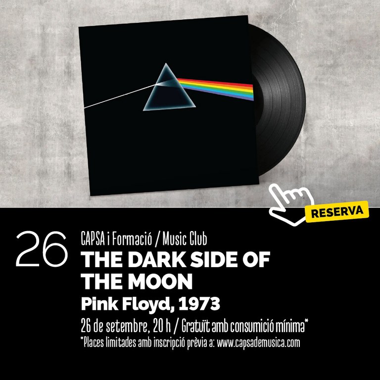CAPSA i FORMACIÓ / MÚSIC CLUB amb THE DARK SIDE OF THE MOON Pink Floyd, 1973