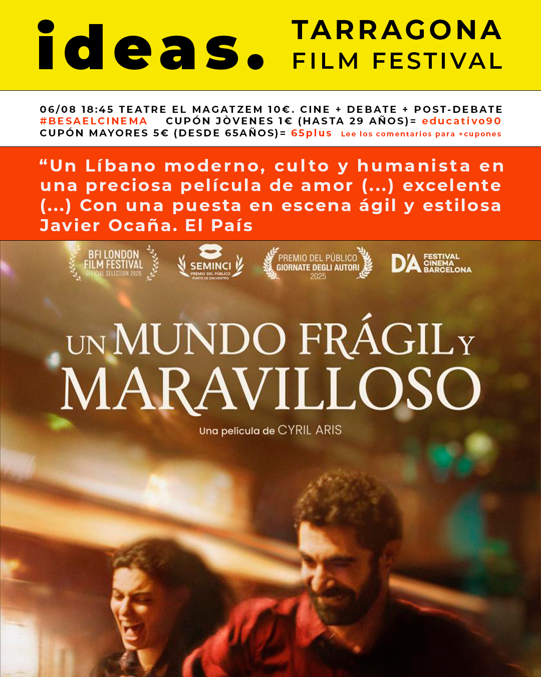 Ideas. Tarragona Film Festival | Un mundo frágil y maravilloso