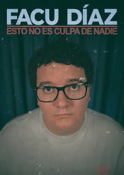 Facu Díaz - Esto no es culpa de nadie