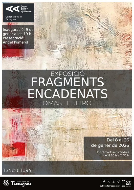 Exposició: "Fragments encadenats", de Tomàs Teijeiro