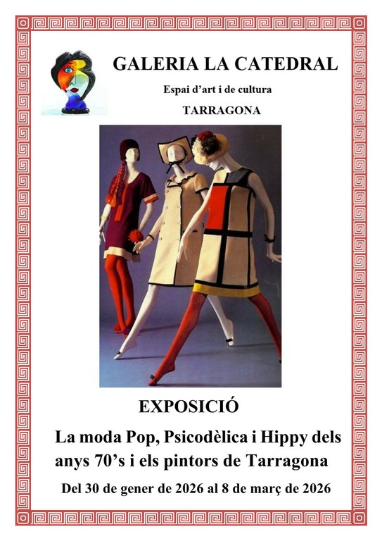 Inauguració de: La moda Pop, Psicodèlica i Hippy dels anys 70’s i els pintors de Tarragona
