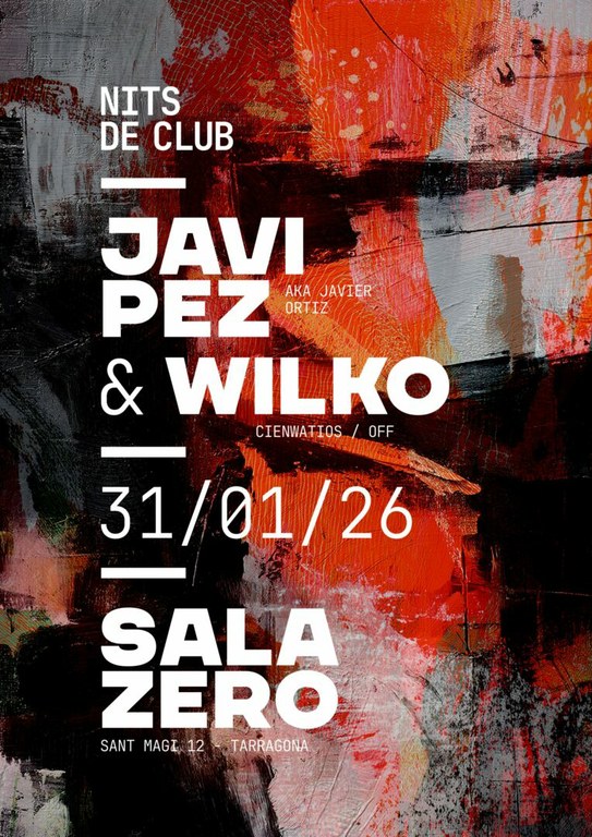 Nits de Club. Javi Pez + Wilko