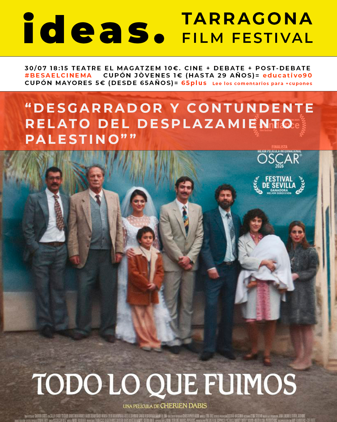 Ideas. Tarragona Film Festival | Todo lo que fuimos