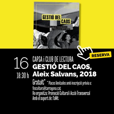 Capsa i Club de Lectura | Gestió del caos. Escenes de la contracultura a Catalunya 1973-1992