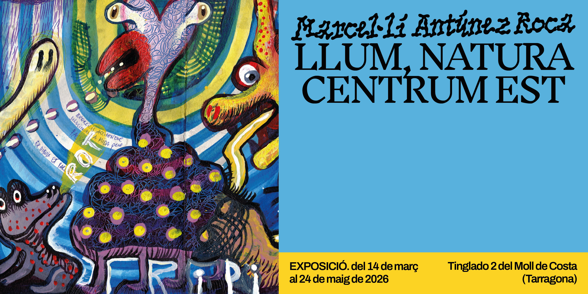 Exposició "Llum, Natura Centrum Est", de Marcel·lí Antúnez
