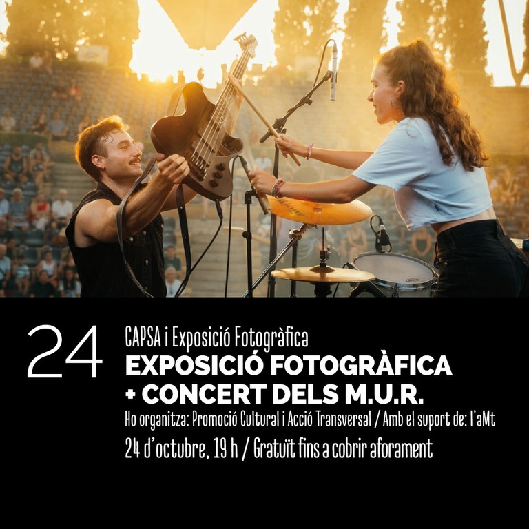 Capsa i inauguració de l'exposició fotogràfica + concert dels M.U.R.