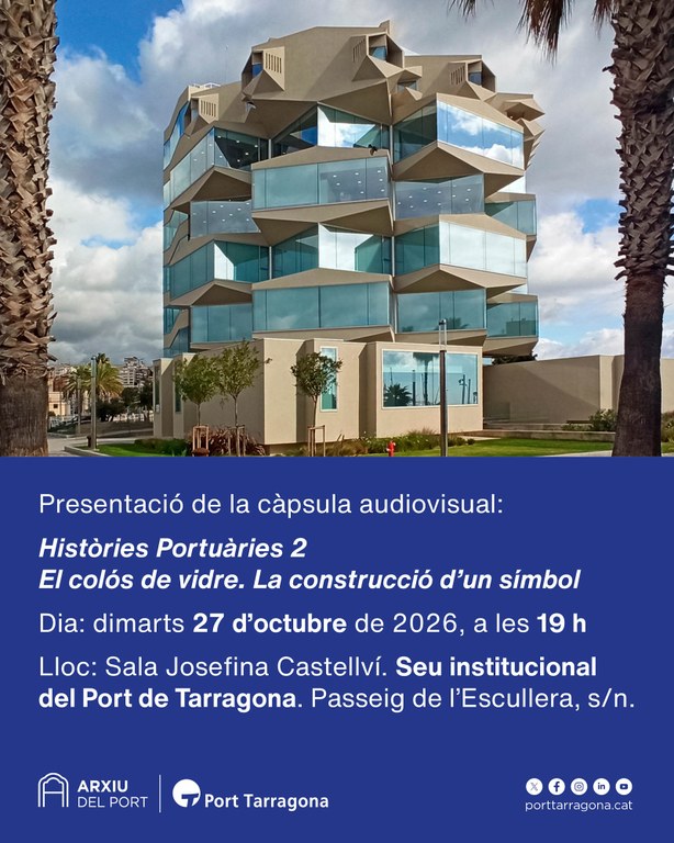 Històries Portuàries 2: "El colós de vidre. La construcció d'un símbol"