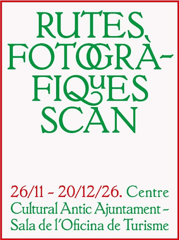Exposició col·lectiva resultant de les rutes fotogràfiques SCAN