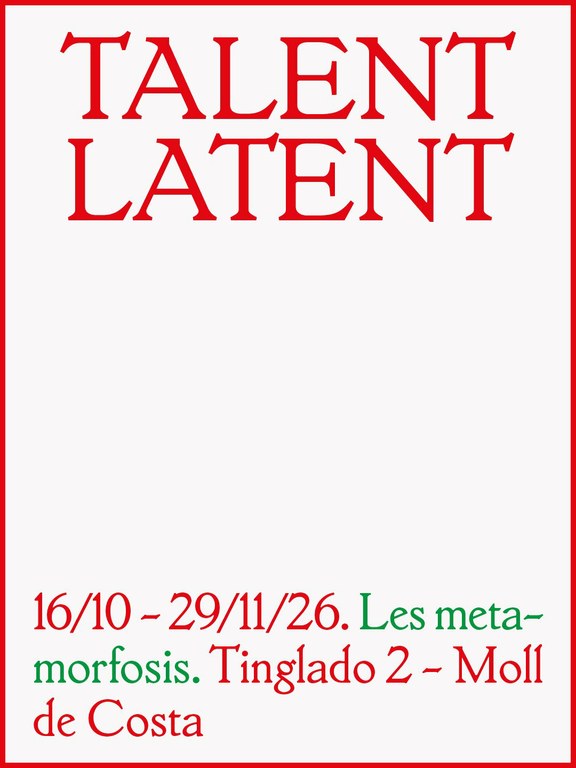Talent Latent | Les metamorfosis