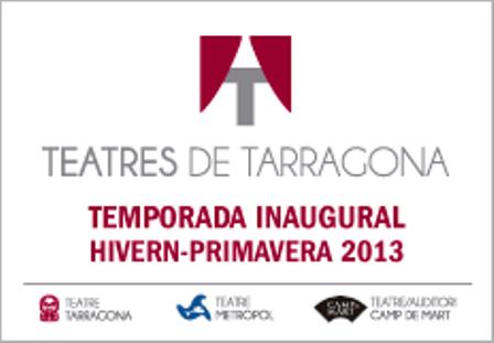 Teatres de Tarragona hivern-primavera 2013