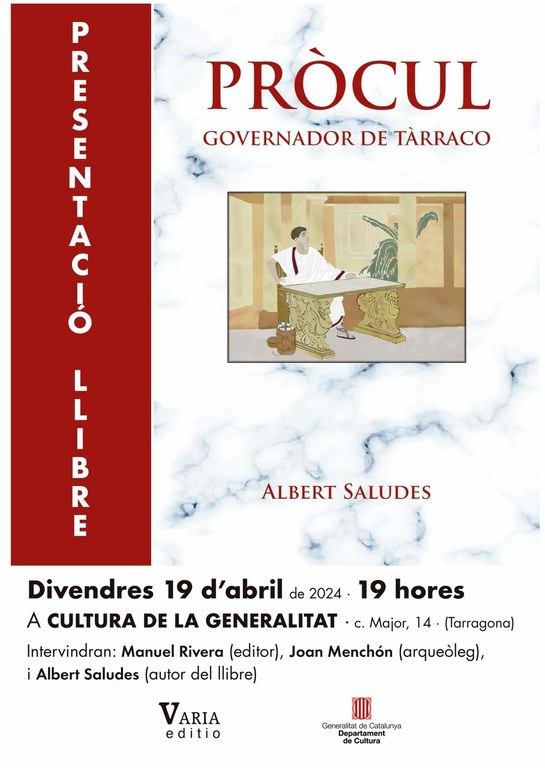 Presentació llibre: "Pròcul, Governador de Tàrraco" d'Albert Saludes