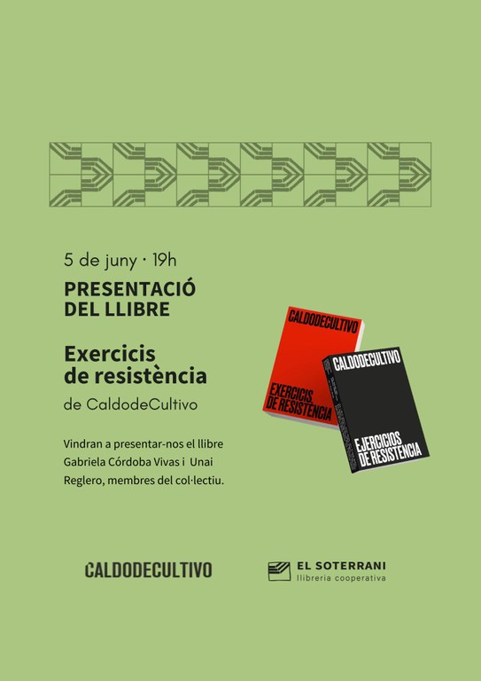 Presentació del llibre "Exercicis de resistència" de CaldodeCultivo