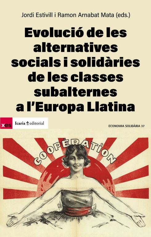 Presentació del llibre "Evolució de les alternatives socials i solidàries de les classes subalternes a l'Europa Llatina", de Jordi Estivill i Ramon Arnabat