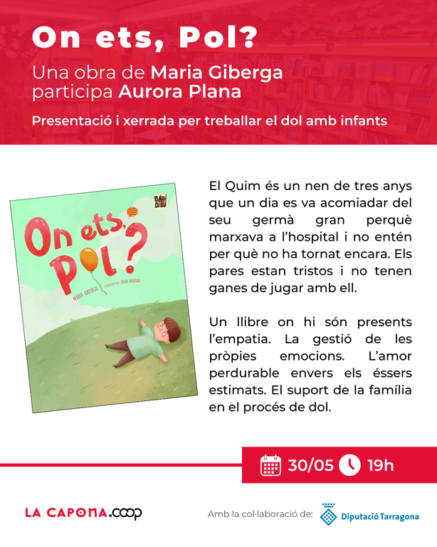 Presentació llibre "On ets, Pol?" de Maria Giberga i xerrada per treballar el dol amb infants
