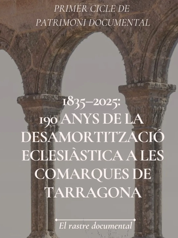 El patrimoni bibliogràfic dels convents desamortitzats a les comarques de Tarragona: una perspectiva general