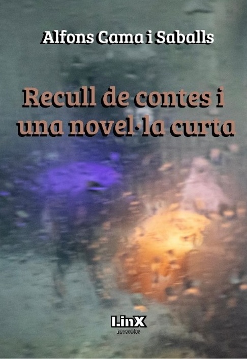 Presentació del llibre 'Recull de contes i una novel·la curta', d'Alfons Cama i Saballs