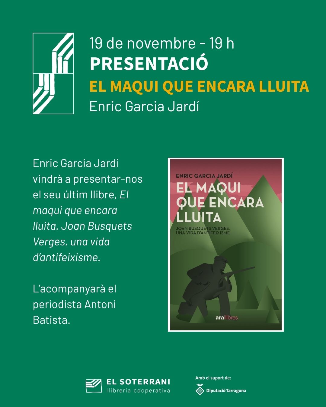 Presentació del llibre "El maqui que encara lluita", d'Enric Garcia Jardí