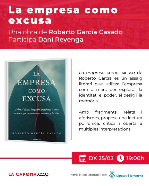 Presentació del llibre "La empresa como excusa", amb Roberto García Casado i Dani Revenga