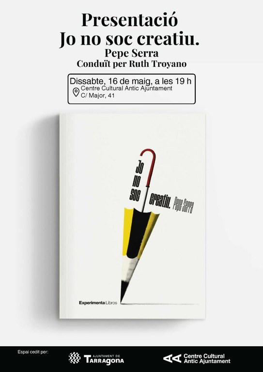 Presentació del llibre "Jo no soc creatiu", de Pepe Serra