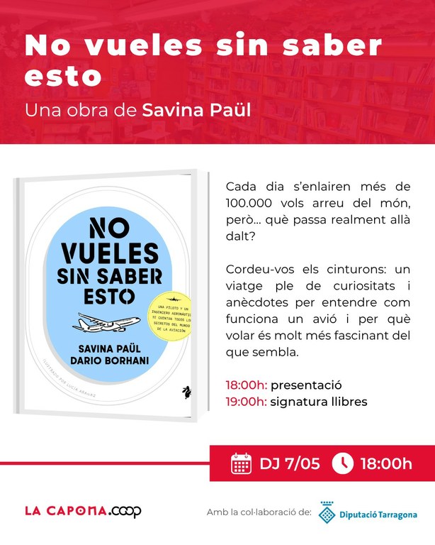 Presentació de l’obra “No vueles sin saber esto”, de Savina Paül