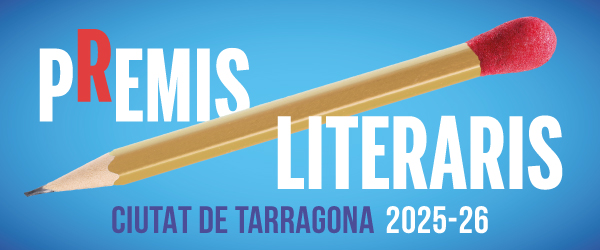 Premis Literaris Ciutat de Tarragona 2025-26