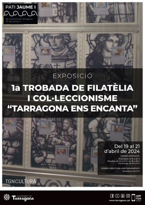 1a Trobada de Filatèlia i Col·leccionisme "Tarragona ens encanta"