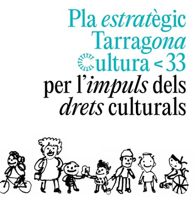 Pla estratègic Tarragona Cultura per l'impuls dels drets culturals